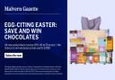 Exciting news! Our Easter Flash Sale is officially live! Subscribe to the Malvern Gazette now for just £1 for 1 month and get a chance to win one of three luxurious chocolate hampers.
